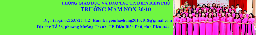 Trường Mầm non 20-10 - Thành phố Điện Biên Phủ